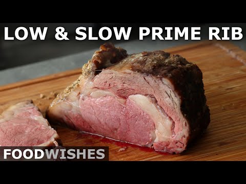 Low and Slow Prime Rib – Easy No Fail Prime Rib Method – Food Wishes