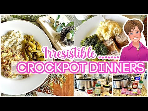 IRRESISTIBLE CROCK-POT DINNERS!