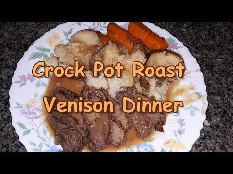Complete Roast Venison Dinner From The Crock Pot!
