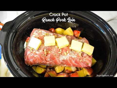 Crock Pot Ranch Pork Loin Roast and Potatoes