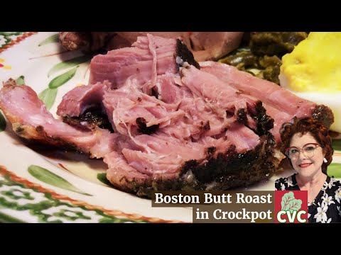 Boston Butt Roast – Slow Cooker Recipe – Southern Cooking