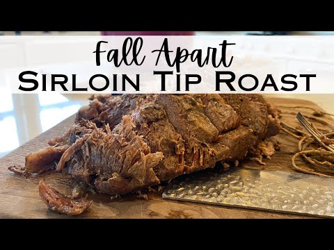 Fall Apart Sirloin Tip Roast Recipe – Complete Meal in 1 Pot!