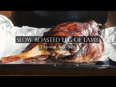 Fool Proof Slow Roasted Leg of Lamb | Sunday Roast Special | TSpoon Recipes